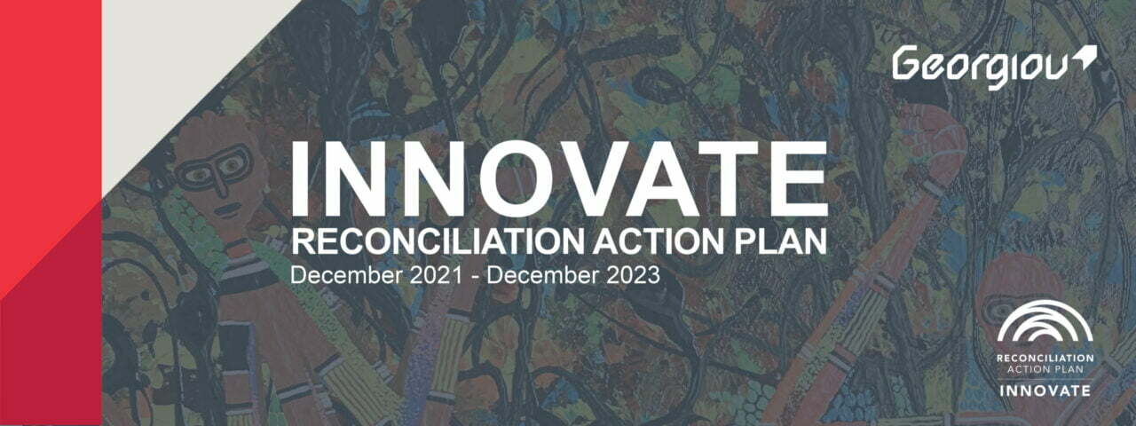 Image for GEORGIOU LAUNCHES NEXT INNOVATE RECONCILIATION ACTION PLAN